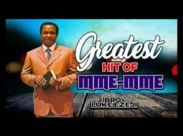 Bro Luke Ezeji - Greatest Hit Of Mme Mme | Latest Igbo Gospel Music