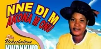Uche Chukwu Nwankwo - Nne Dim Akona m Onu | Igbo gospel music