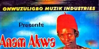 Chief Paddy Okoye - Anam Akwa Uwam | Old Igbo Traditional Music