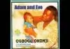 Ogbogu Okonji - ADAM AND EVE