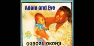 Ogbogu Okonji - ADAM AND EVE