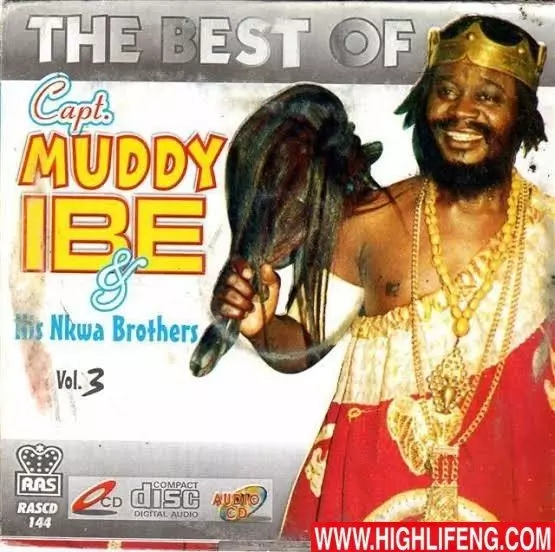 The Best of Captain Muddy Ibe and His Nkwa Brothers - Ka Ima Nka a, Ima Nke Ozo