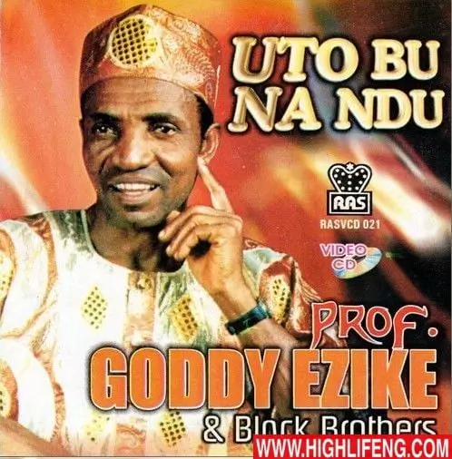 Goddy Ezike - Uto Bu Na Ndu | Traditional Igbo Highlife Music