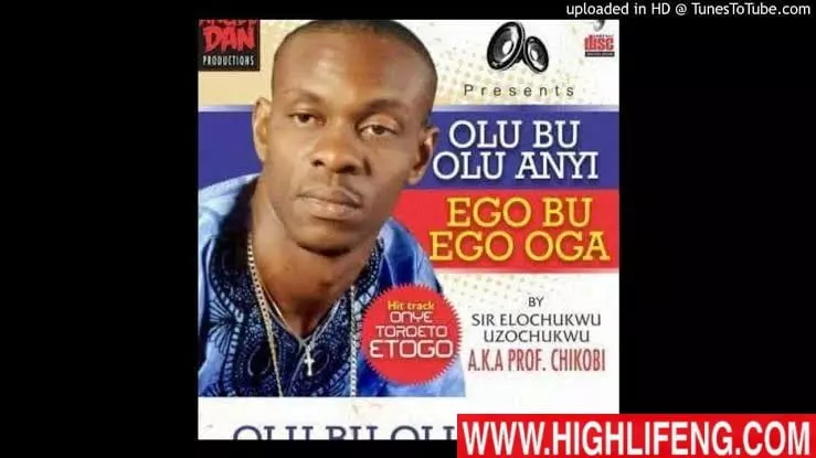 Prof Chikobi - Onye Toro Eto