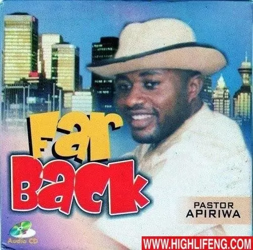 Pastor Apiriwa - Far Back (Full Album)