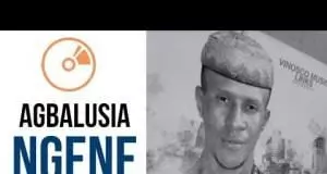 Chief Odenigbo Ogidi - Agbalusia Ngene | Latest Igbo Highlife Songs 2020