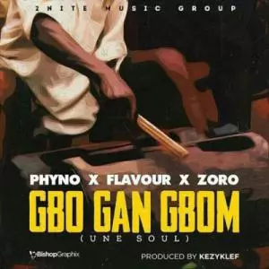 Flavour ft Phyno & Zoro - GBO GAN GBOM