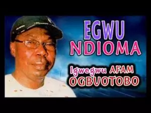 Igwegwu Afam Ogbuotobo - Egwu Ndioma (Igbo Nigerian Highlife Music)