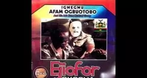 Igwegwu Afam Ogbuotobo - Ejiofor Okocha (Old Igbo Nigerian Highlife Music)