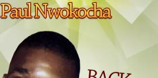 FULL ALBUM: Paul Nwokocha - Back To Base (Latest Igbo Gospel Songs 2020)