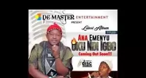 Chief Sunny Kampala - Ana Emenyu Oku Ndi Igbo | Latest Igbo Highlife Music 2020