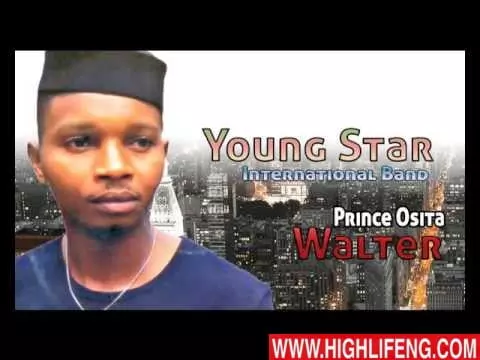 Prince Osita Walter - Young Star International Band (Igbo Nigerian Highlife Music) Prince Osita Walter - Young Star International Band (Igbo Nigerian Highlife Music)