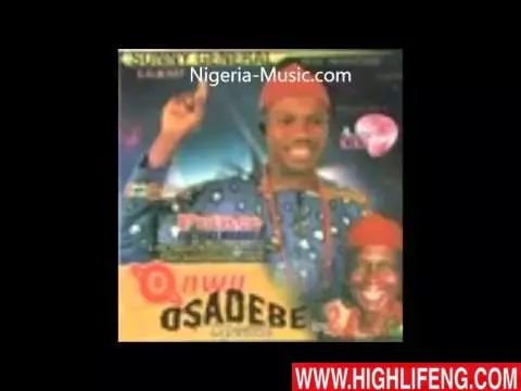 Prince Chijioke Mbanefo - Onwu Osita Osadebe & Ezi Afa Ka Ego (Tribute to Osadebe)