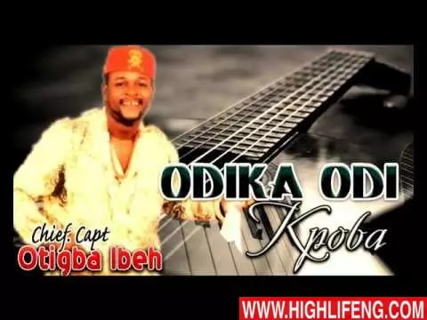Chief Otigba Nwa Muddy Ibeh - Odi ka Odi Kpoba | Latest Nigerian Igbo Highlife Music