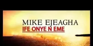 Mike Ejeagha - Ife Onye N Eme (Latest Igbo Highlife Songs)