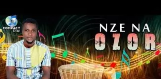 Eze Ndi Igbo Nwa Urualla - Nze Na Ozor (Latest Igbo Highlife Songs 2020)