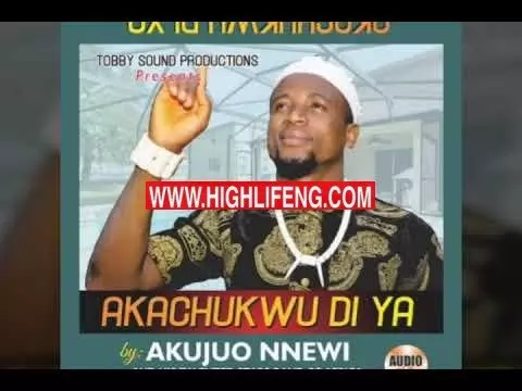 Akujuo Nnewi - Nke Onye Metalu (Latest Igbo Highlife Songs)