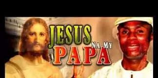 Ifeanyi Ibeabuchi - Jesus Na My Papa