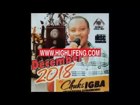 Chuks Igba - Uche Echegbum (Latest Ndokwa Delta Igbo Highlife Songs)
