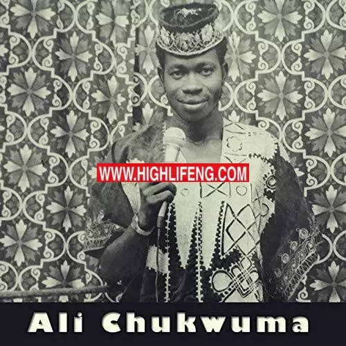 Ali Chukwuma - Kam Jee Obodo Murum