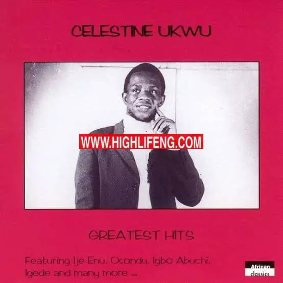 Celestine Ukwu - Uso Ndu (Igbo Highlife Music Album)