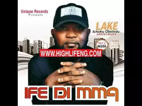 LAKE (Ichoku Obeledu) - Nwa Eji Ama Atu