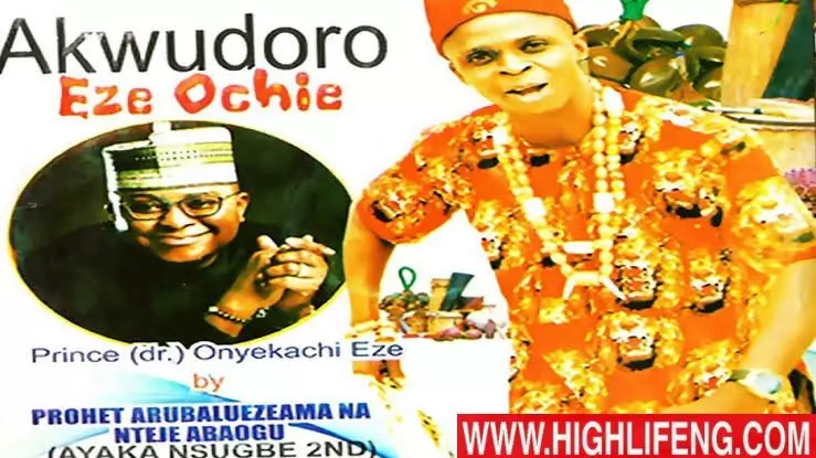 Prophet Arubaluezeama (Ayaka Nsugbe 2nd) - Prince Onyekachi Eze | Akwudoro Eze Ochie (Igbo Traditional Music)