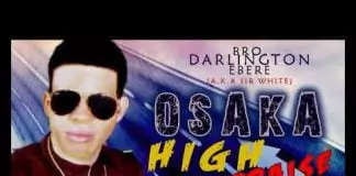 Bro. Darlington Ebere - Osaka High Praise (Vol 1) | 2020 Christian Music (Nigerian Gospel Songs)