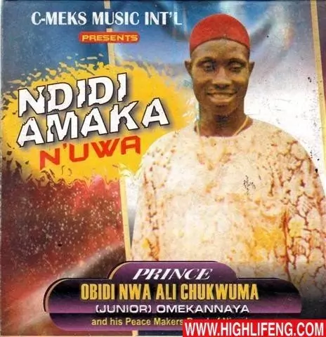 FULL ALBUM: Prince Obidi Ali Chukwuma - Ndidi Amaka Na Uwa