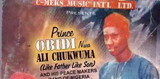 Prince Obidi Ali Chukwuma - Uwa Zuru Onye