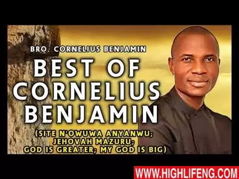 Best Of Bro. Cornelius Benjamin Songs | New Music Tracks | Latest 2020 Nigerian Gospel Songs Best Of Bro. Cornelius Benjamin Songs | New Music Tracks | Latest 2020 Nigerian Gospel Songs