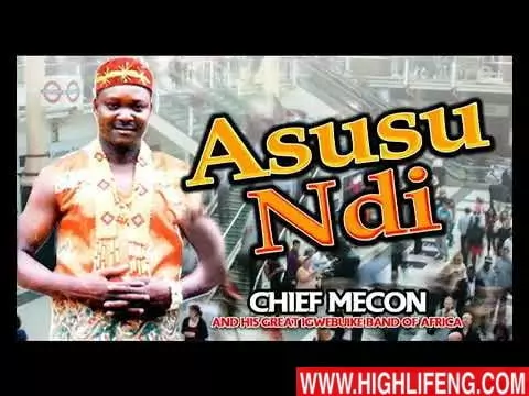 Chief Mecon - Asusu Ndi (Latest Igbo Nigerian Highlife Music 2020)
