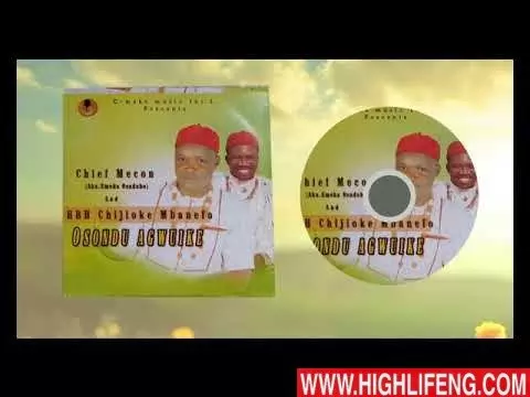 Chief Mecon - Osondu Agwuike (Latest 2020 Nigerian Highlife Music)