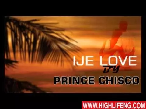 Achuba Chisco Umuleri Ikeli - Ije Love (Latest Igbo Nigerian Highlife Music) Achuba Chisco Umuleri Ikeli - Ije Love (Latest Igbo Nigerian Highlife Music)
