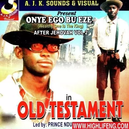 Prince Ndubuisi Ibemesi - Old Testament (Mmadu Aga Alu Nwanne Ya)