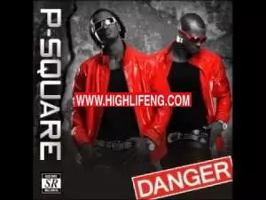 PSquare - Danger