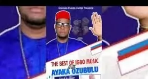 Chigozie Obunike (Ayaka Ozubulu) - Eze Chineme