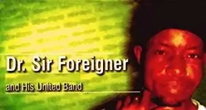 Dr Sir Foreigner - Ejeayo