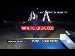 Prince Gozie Okeke - Enwerem Chukwu
