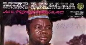Mike Ejeagha - Aku Ebube (Igbo Highlife Songs)