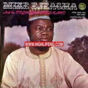 Mike Ejeagha - Aku Ebube (Igbo Highlife Songs)