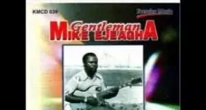 Mike Ejeagha - ONYE NDIDI