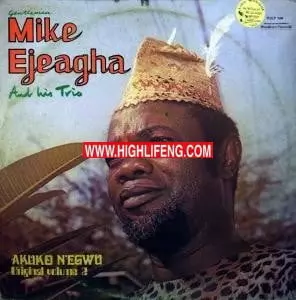 Mike Ejeagha - Ka Esi Le Onye Isi Oche (Nnam Eze)