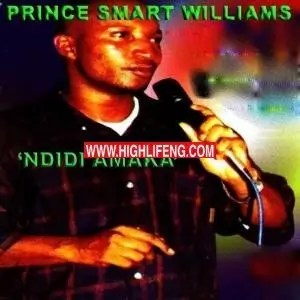 Prince Smart Williams - Ndidi Amaka