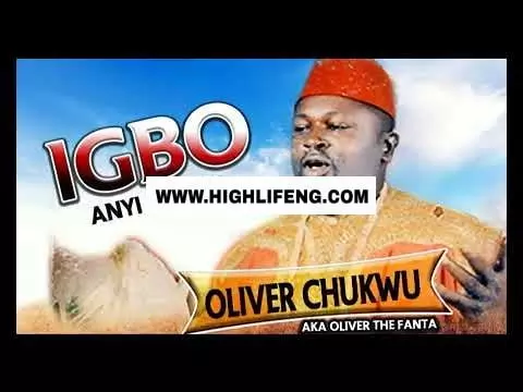 Oliver Chukwu (Oliver The Fanta) - Igbo anyi Bu Ofu | Latest 2020 Nigerian Highlife Music Oliver Chukwu (Oliver The Fanta) - Igbo anyi Bu Ofu | Latest 2020 Nigerian Highlife Music