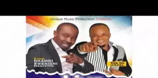 Evangelist Nnamdi Ewenighi & Tony Israel - LIVE PRAISE And Worship (Ekelem Chineme mma full album)