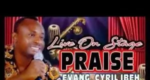 Evang. Cyril Ibeh - Live On Stage 2020 (Christian Nigerian Gospel Worship Songs)