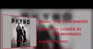 Phyno - Joy Comes in the Morning