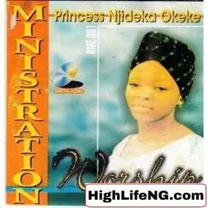Princess Njideka Okeke - Ministration Worship (Aka Nchawa) | Latest Igbo Gospel Music
