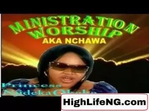 Princess njideka Okeke - Akanchawa (Nkwa Worship) 1 | Latest Gospel Music 2020)